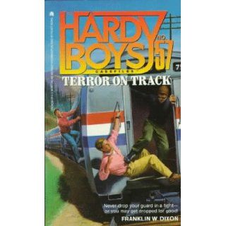 Terror on Track (Hardy Boys Casefiles, No. 57): Franklin W. Dixon: 9780671730932: Books