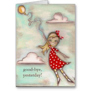 Good bye Yesterday   Greeting Card