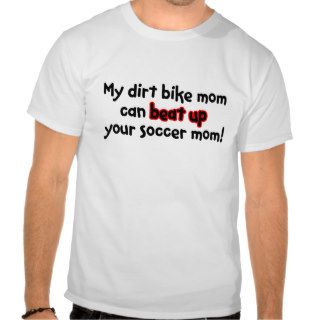 Dirt Bike Shirt   Mom