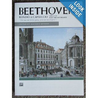 Rondo a capriccio, Op. 129 (Alfred Masterwork Editions): Ludwig van Beethoven, Maurice Hinson: 9780739010686: Books