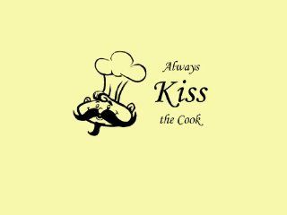 Always Kiss the Cook adorable Wall Decal  Black (20" X 12")   Wall Decor Stickers