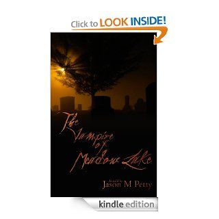 The Vampire of Meadow Lake eBook: Jason Petty: Kindle Store