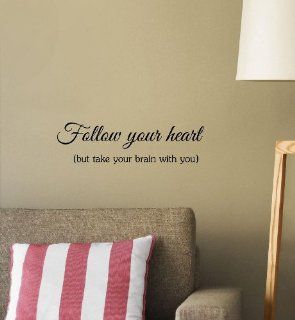 Follow your heart (but take your brain with you) Vinyl Decal Matte Black Decor Decal Skin Sticker Laptop: Everything Else