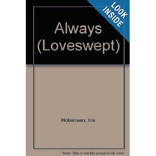 ALWAYS (Loveswept, No 148): Iris Johansen: 9780553217490: Books