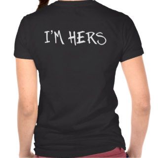 I'M HERS. SHE'S MINE. LESBIAN WEDDING SHIRTS