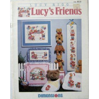 Lucy's Friends (Cross Stitch Designs, #166): Lucy Rigg: Books