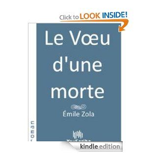 Le Vœu d'une morte (French Edition) eBook: Zola mile: Kindle Store