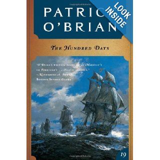 The Hundred Days (Vol. Book 19) (Aubrey/Maturin Novels): Patrick O'Brian: 9780393319798: Books