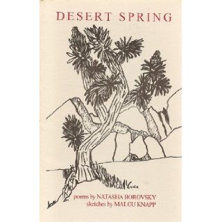Desert Spring Poems Natasha Borovsky, Malou Knapp Books