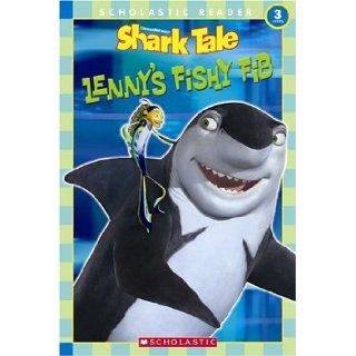 Shark Tale: Lenny's Fishy Fib (Scholastic Reader, Level 3): Gail Herman, Carlo Lo Raso, Eric Binder: 9780439641517: Books