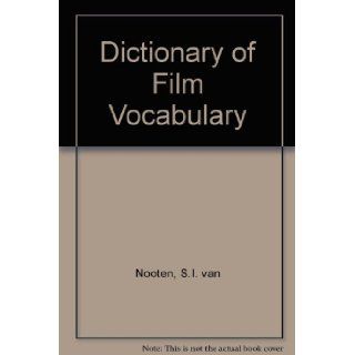 Vocabulaire Du Cinema/Film Vocabulary S.I. van Nooten 9780844254029 Books