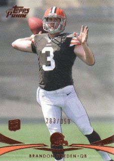 2012 Topps Prime Football Copper Parallel #99 Brandon Weeden #'d 183/350 Cleveland Browns NFL Trading Card: Sports Collectibles