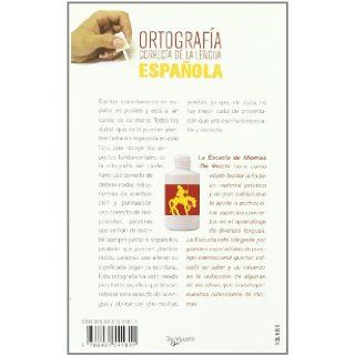 Ortografia correcta de la lengua espanola (Spanish Edition): Escuela de Idiomas De Vecchi: 9788431541811: Books