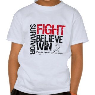 Lung Cancer Survivor Fight Believe Motto T shirts
