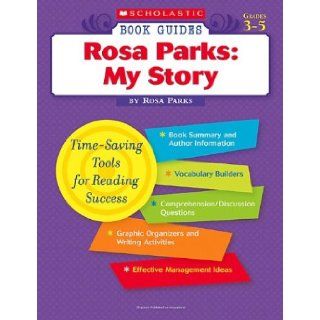 Scholastic Book Guides: Rosa Parks: My Story: Rosa Parks: 9780439572361: Books
