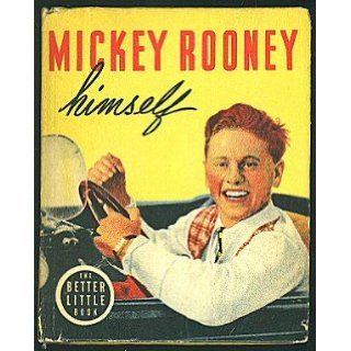 Mickey Rooney himself: The real life story of the famous MGM movie star (The Better Little Book No. 1427): Eleanor Packer: Books