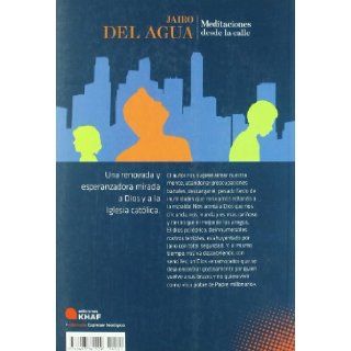 Meditaciones desde la calle / Meditations from the Street (Expresar Teologico / Theological Express) (Spanish Edition) Jairo del Agua 9788493761509 Books