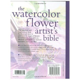 Watercolor Flower Artist's Bible: An Essential Reference for the Practicing Artist (Artist's Bibles): Claire Waite Brown: 9780785822813: Books