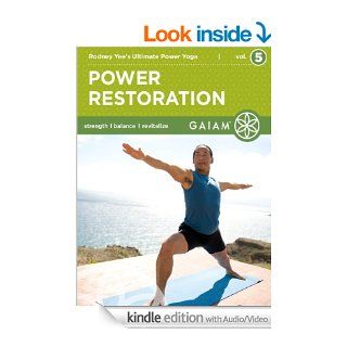 Power Restoration: Rodney Yee's Ultimate Power Yoga (Volume 5) eBook: Gaiam: Kindle Store