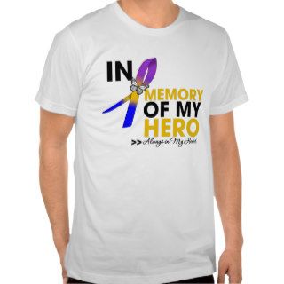 Bladder Cancer Tribute In Memory of My Hero T shirts
