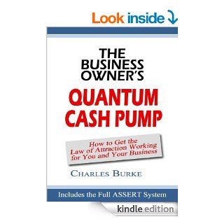 The Business Owner's Quantum Cash Pump eBook Charles Burke Kindle Store