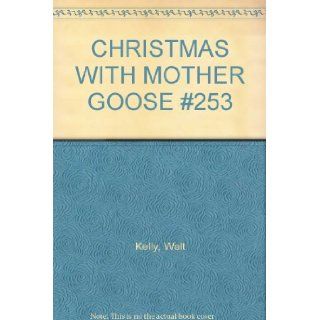 CHRISTMAS WITH MOTHER GOOSE #253: Walt Kelly: Books
