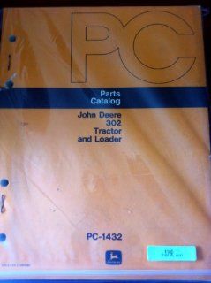 John Deere 302 Tractor & Loader Parts Manual 