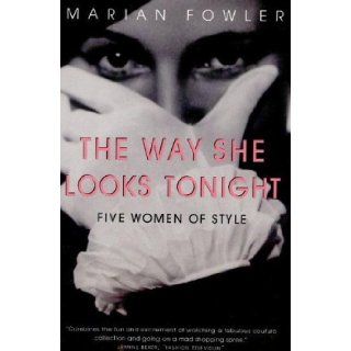 The Way She Looks: Marian Fowler: 9780679308850: Books