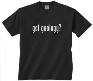 Gildan got geology? T Shirt Clothing