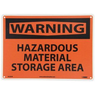 NMC W285EB OSHA Sign, Legend "WARNING   HAZARDOUS MATERIAL STORAGE AREA", 14" Length x 10" Height, Fiberglass, Black on Orange: Industrial Warning Signs: Industrial & Scientific