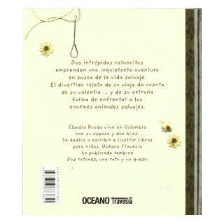 La Vida salvaje/ The Wild Life: Diaro De Una Aventura (Spanish Edition): Claudia Rueda: 9789707773851: Books