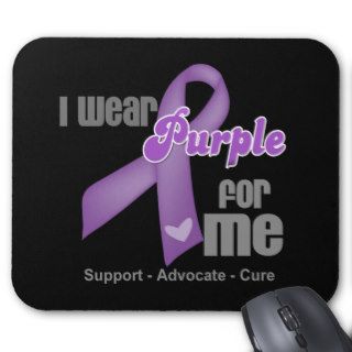 I Wear a Purple Ribbon For Me Mousepad