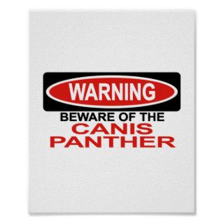 Beware Of Canis Panther Print