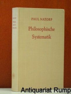 Philosophische Systematik   German Edition: Paul Natorp: Books