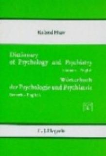 Dictionary of Psychology and Psychiatry: German English/Worterbuch Der Psychologie Und Psychiatrie : Deutsch English (9780889370135): Roland Hass, Mark Greenlee, Maria Haas Erkens: Books