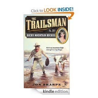 The Trailsman #364: Rocky Mountain Ruckus eBook: Jon Sharpe: Kindle Store