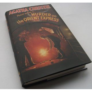 Murder on the Orient Express (Poirot): Agatha Christie: 9780007234400: Books