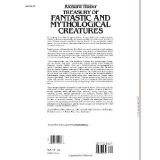 Treasury of Fantastic and Mythological Creatures: 1, 087 Renderings from Historic Sources (Dover Pictorial Archive): Richard Huber: 9780486241746: Books