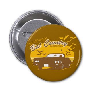 Visit beautiful bat country, barstow, ca buttons