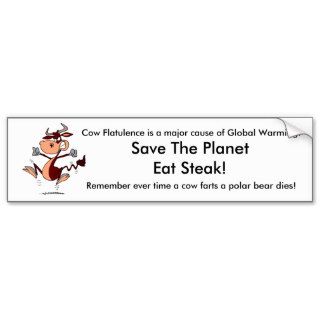 Cow Flatulence is a major cause of Global Warming Bumper Sticker