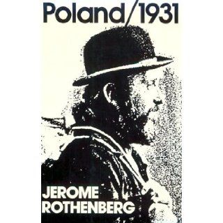 Poland/1931 (New Directions Books): Jerome Rothenberg: 9780811205429: Books