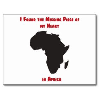 I Found the Missing Piece of my Heart in Africa Post Card