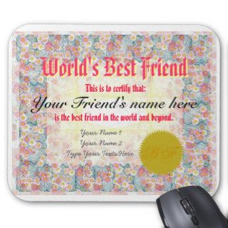 Make a World's Best Friend Certificate Mousepad