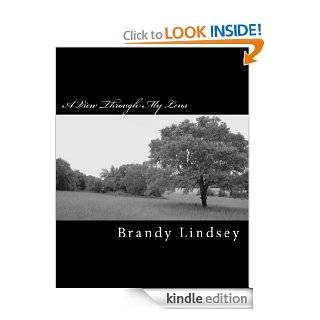 A View Through My Lens eBook: Brandy Lindsey: Kindle Store
