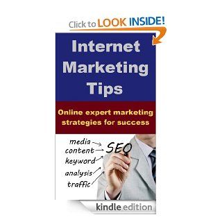 Internet Marketing Tips   Online Expert Marketing Strategies for Success eBook: Peter	 Thomas: Kindle Store
