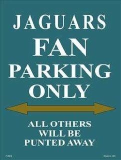 NFL Jacksonville Jaguars Fan Parking Only Sports Metal Novelty Parking Sign Automotive
