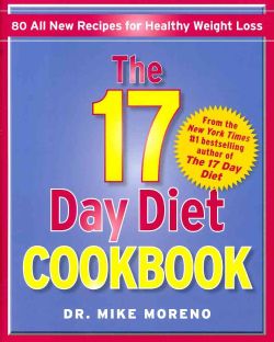 The 17 Day Diet Cookbook: 80 All New Recipes for Healthy Weight Loss (Hardcover) Diet Books
