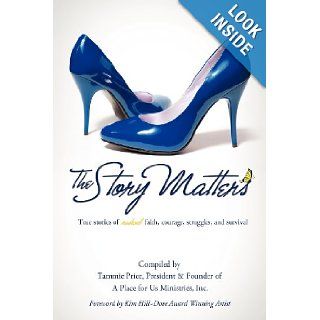 The Story Matters: Tammie Price: 9781622303021: Books
