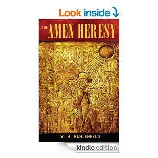 The Amen Heresy eBook W. Muhlenfeld Kindle Store