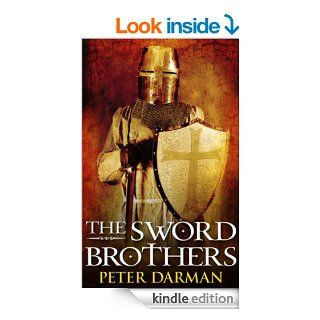 The Sword Brothers (The Crusader Chronicles Book 1) eBook: Peter Darman: Kindle Store